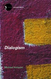 book cover of Dialogism (New Accents) by Michael Holquist