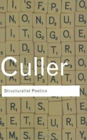 book cover of Structuralist poetics : structuralism, linguistics and the study of literature by Jonathan Culler