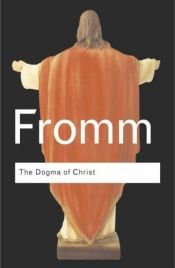 book cover of Das Christusdogma und andere Essays by Erich Fromm