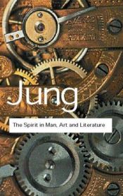 book cover of The Spirit in Man, Art, and Literature (Collected Works of C.G. Jung, Volume 15) by C. G. Jung