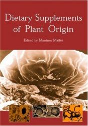 book cover of Dietary Supplements of Plant Origin: A Nutrition and Health Approach by Massimo Maffei