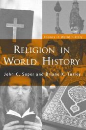 book cover of Religion in World History: The Persistence of Imperial Communion (Themes in World History) by Briane K. Turley|John C. Super