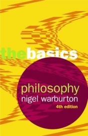 book cover of Philosophy : the basics by Nigel Warburton