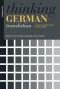 Thinking German Translation: A Course in Translation Method German to English (Thinking Translation)