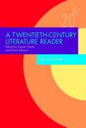 book cover of A Twentieth Century Literature Reader: Texts and Debates by Suman Gupta