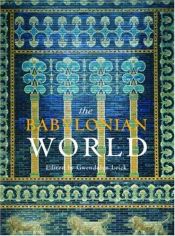 book cover of The Babylonian world by Gwendolyn Leick