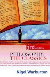 book cover of Philosophy: The Classics by Nigel Warburton
