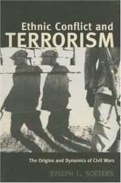 book cover of Ethnic Conflict and Terrorism: The Origins and Dynamics of Civil Wars (Contemporary Security Studies) by Joseph L. Soeters