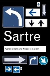 book cover of Colonialism and Neocolonialism by Jean-Paul Sartre