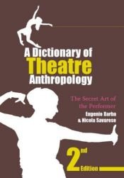 book cover of A dictionary of theatre anthropology by Eugenio Barba