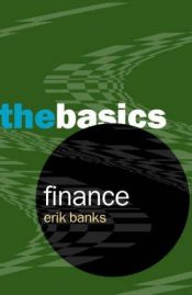 book cover of Finance: The Basics by Erik Banks