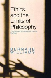 book cover of Williams: Ethics & the Limits of Philosophy (Pap Er) by Bernard Williams
