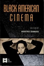book cover of Black American Cinema (AFI Film Readers) by Manthia Diawara