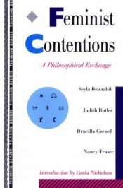 book cover of Feminist Contentions: A Philosophical Exchange (Thinking Gender) by Seyla Benhabib