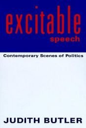 book cover of Excitable speech : a politics of the performative by Judith Butler
