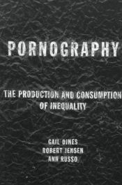 book cover of Pornography by Ann Russo|Bob Jensen|Gail Dines