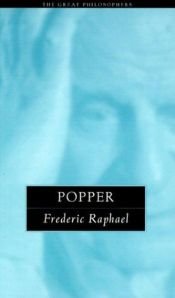 book cover of Popper: The Great Philosophers (The Great Philosophers Series) by Frederic Raphael