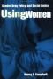 Using women : gender, drug policy, and social justice