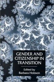 book cover of Gender and Citizenship in Transition by Barbara Hobson