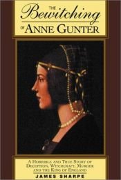 book cover of Bewitching of Anne Gunther by James Sharpe