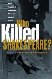book cover of Who killed Shakespeare? by Patrick Brantlinger