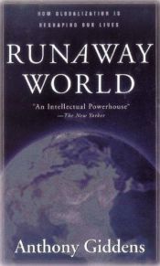 book cover of Runaway World: How Globalization is Reshaping Our Lives by Anthony Giddens