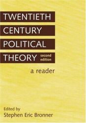 book cover of Twentieth Century Political Theory, Second Edition: A Reader by S. Bronner