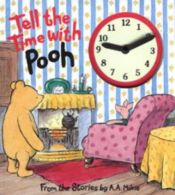 book cover of Tell the Time with Pooh: A Clock Book (Hunnypot library) by A. A. Milne