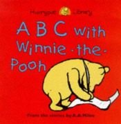book cover of ABC with Winnie-the-Pooh (Hunnypot Library) by Alan Alexander Milne