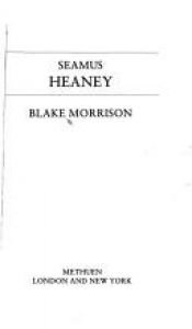 book cover of Seamus Heaney (Contemporary Writers) by Blake Morrison