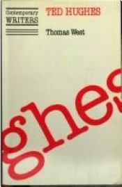 book cover of Ted Hughes (Contemporary Writers) by Thomas G. West