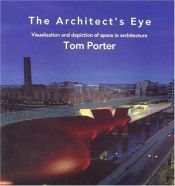 book cover of The Architect's Eye by Tom Porter