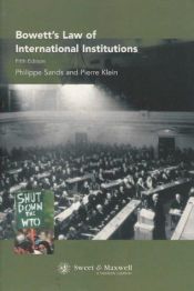 book cover of Bowett's: Law of International Institutions by Philippe Sands