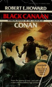 book cover of Black Canaan, by Robert E. Howard by 罗伯特·欧文·霍华德