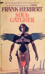 book cover of Soul Catcher by Frank Herbert