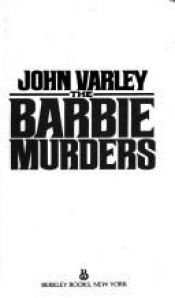 book cover of The Barbie murders by John Varley