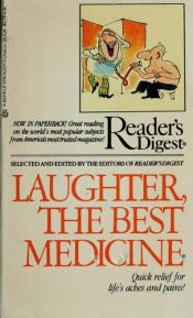 book cover of Laughter, the Best Medicine by Reader's Digest