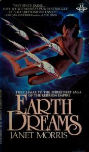 book cover of Earth Dreams by Janet Morris