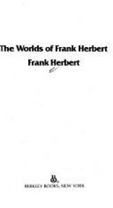 book cover of The Worlds of Frank Herbert by Frank Herbert