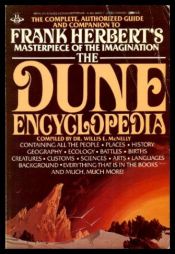 book cover of The Dune Encyclopedia: The Complete, Authorized Guide and Companion to Frank Herbert's Masterpiece of the Imaginati by Франк Хърбърт