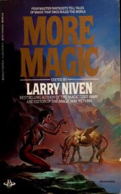 book cover of More magic by Larry Niven