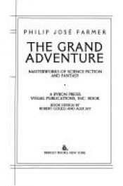 book cover of The Grand Adventure by Φίλιπ Χοσέ Φάρμερ