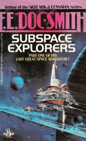 book cover of Subspace Explorers by E. E. "Doc" Smith