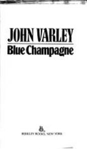 book cover of Blue Champagne by John Varley