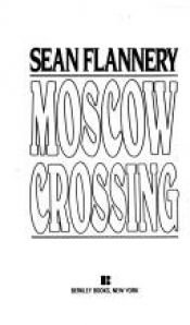 book cover of Moscow Crossing by David Hagberg