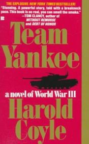 book cover of Team Yankee: a novel of World War III by Harold Coyle