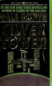book cover of Silver Tower by Dale Brown