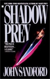 book cover of (Lucas Davenport Mysteries) 02 Shadow Prey by John Sandford