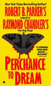 book cover of Perchance to Dream by Robert B. Parker