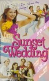 book cover of Sunset Wedding by Cherie Bennett
